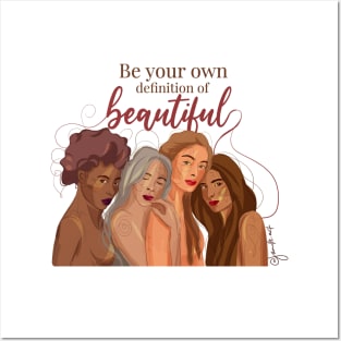 Be Your Own Definition of Beautiful - Woman Empowerment Design Posters and Art